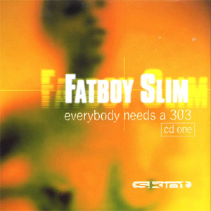 Álbum Everybody Needs a 303, Pt. One - EP de Fatboy Slim 
