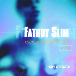 Álbum Everybody Needs a 303, Pt. Two - EP de Fatboy Slim 