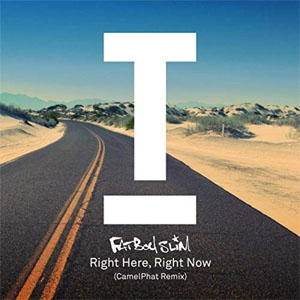 Álbum Right Here, Right Now (Camelphat Remix) de Fatboy Slim 