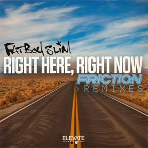 Álbum Right Here Right Now (Friction Remixes) de Fatboy Slim 