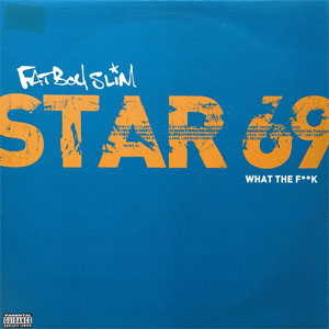 Álbum Star 69 (What The F**k) de Fatboy Slim 