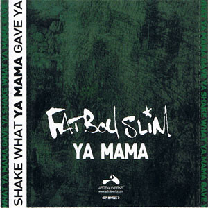 Álbum Ya Mama de Fatboy Slim 