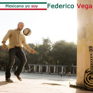 Álbum Mexicano Soy de Federico Vega