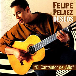 Álbum Deseos de Felipe Peláez