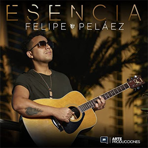 Álbum Esencia de Felipe Peláez
