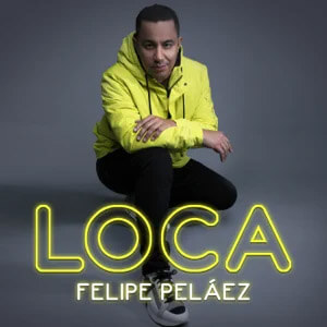 Álbum Loca  de Felipe Peláez
