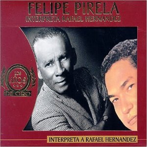 Álbum Interpreta a Rafael Hernández de Felipe Pirela