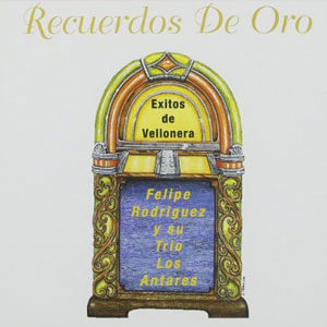 Álbum Recuerdos De Oro, Vol 2 de Felipe Rodríguez 