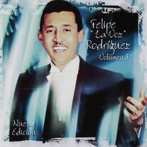 Álbum Vol. 3 de Felipe Rodríguez 
