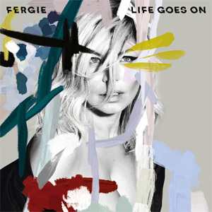 Álbum Life Goes On de Fergie