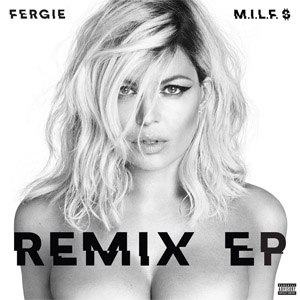 Álbum M.i.l.f. $ (Remixes) (Ep) de Fergie