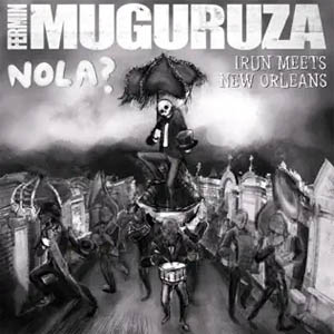 Álbum Nola? Irun Meets New Orleans de Fermín Muguruza