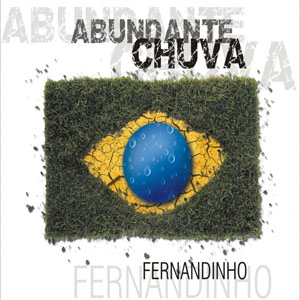 Álbum Abundante Chuva Fernandinho de Fernandinho