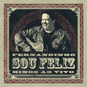Álbum Fernandinho, Sou Feliz, Hinos Ao Vivo de Fernandinho