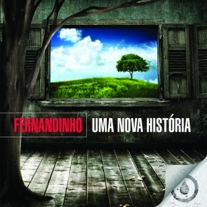Álbum Playback:fernandinho Uma Nova Historia de Fernandinho