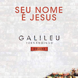 Álbum Seu Nome É Jesus de Fernandinho