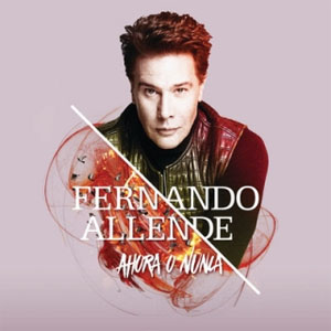 Álbum Ahora O Nunca de Fernando Allende