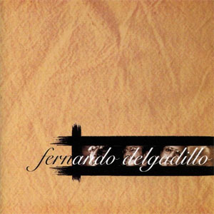 Álbum Entre Pairos Y Derivas de Fernando Delgadillo