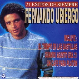 Álbum 21 Éxitos De Siempre de Fernando Ubiergo