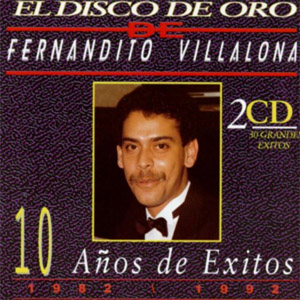 Álbum El Disco De Oro: 10 Años De Éxitos de Fernando Villalona