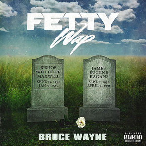 Álbum Bruce Wayne de Fetty Wap