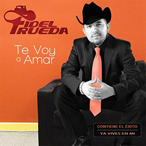Álbum Te Voy A Amar de Fidel Rueda