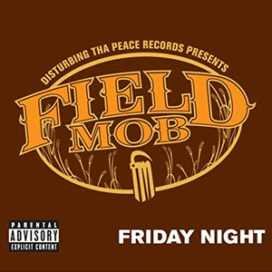 Álbum Friday Night de Field Mob