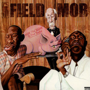 Álbum From Tha Roota Toota de Field Mob