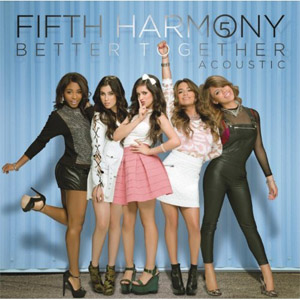 Álbum Better Together (Acoustic) de Fifth Harmony