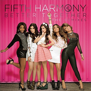 Álbum Better Together (The Remixes) de Fifth Harmony