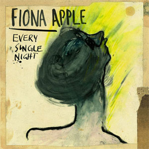 Álbum Every Single Night de Fiona Apple