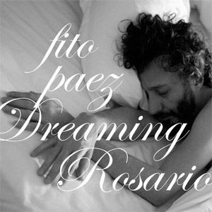 Álbum Dreaming Rosario de Fito Páez