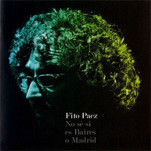 Álbum No Se Si Es Baires O Madrid de Fito Páez