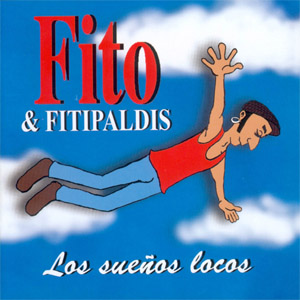 Álbum Los Sueños Locos de Fito y Fitipaldis