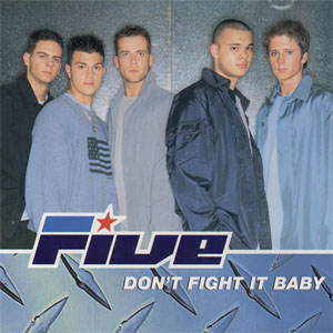 Álbum Don't Fight It Baby de Five