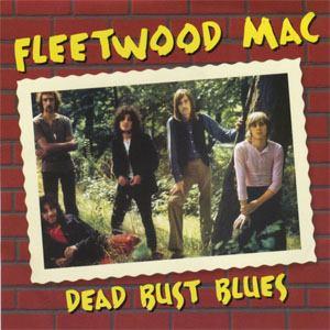 Álbum Dead Bust Blues de Fleetwood Mac