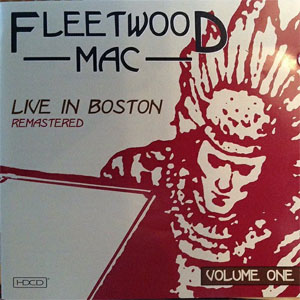 Álbum Live In Boston - Volume One - Remastered de Fleetwood Mac