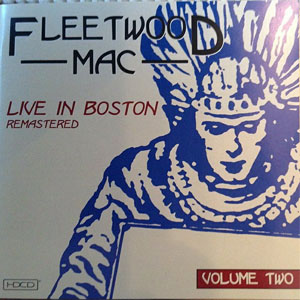 Álbum Live In Boston - Volume Two - Remastered de Fleetwood Mac