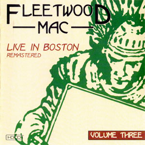 Álbum Live In Boston - Volume Three - Remastered de Fleetwood Mac