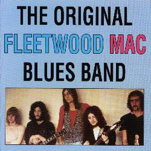 Álbum The Original Fleetwood Mac Blues Band de Fleetwood Mac