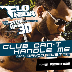 Álbum Club Can't Handle Me (The Remixes) de Flo Rida