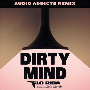 Álbum Dirty Mind  (Audio Addicts Remix) de Flo Rida