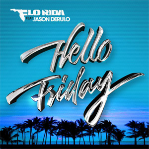 Álbum Hello Friday de Flo Rida