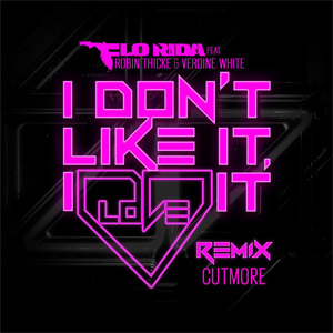 Álbum I Don't Like It, I Love It (Cutmore Remix) de Flo Rida