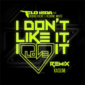 Álbum I Don't Like It, I Love It  (Kasum Remix) de Flo Rida