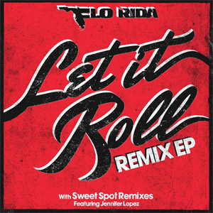 Álbum Let It Roll (Remix) (Ep) de Flo Rida