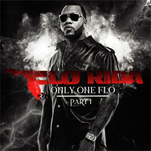 Álbum Only One Flo Part 1 de Flo Rida