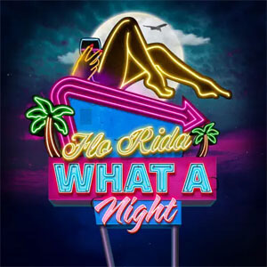 Álbum What A Night de Flo Rida