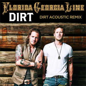 Álbum Dirt (Acoustic Remix) de Florida Georgia Line