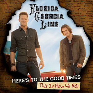 Álbum Here's To The Good Times... This Is How We Roll (Deluxe Edition) de Florida Georgia Line